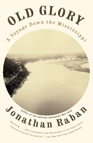 Imagen de archivo de Old Glory : A Voyage Down the Mississippi a la venta por More Than Words