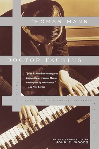 Beispielbild fr Doctor Faustus: The Life of the German Composer Adrian Leverkuhn As Told by a Friend zum Verkauf von SecondSale