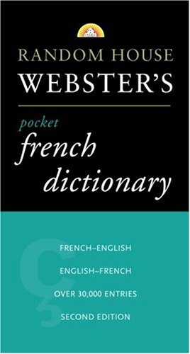 Stock image for Random House Webster's Pocket French Dictionary, 2nd Edition (Best-Selling Random House Webster's Pocket Reference) for sale by SecondSale