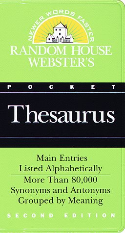 Beispielbild fr Random House Webster's Pocket Thesaurus, Second Edition: A Dictionary of Synonyms and Antonyms zum Verkauf von Hastings of Coral Springs