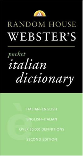 Beispielbild fr Random House Webster's Pocket Italian Dictionary, 2nd Edition zum Verkauf von SecondSale