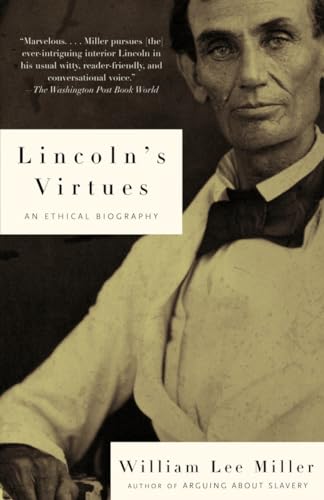 Beispielbild fr Lincoln's Virtues: An Ethical Biography zum Verkauf von Gulf Coast Books