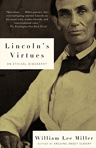 9780375701733: Lincoln's Virtues: An Ethical Biography (Vintage Civil War Library)