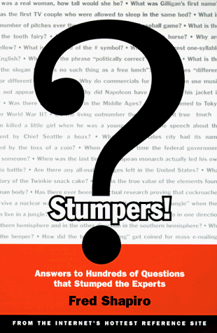Stock image for Stumpers!: Answers to Hundreds of Questions That Stumped the Experts for sale by ThriftBooks-Atlanta