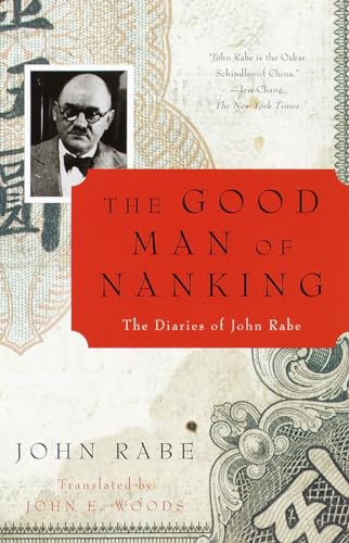 Beispielbild fr THE GOOD MAN OF NANKING: The Diaries of John Rabe zum Verkauf von Wonder Book