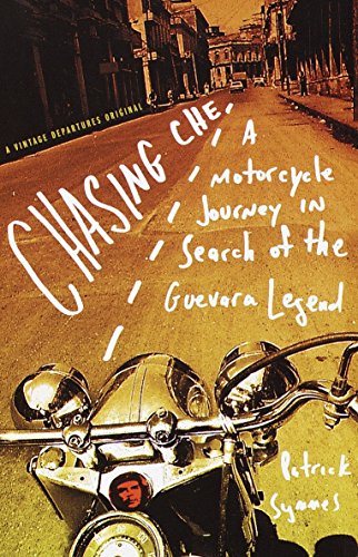 Imagen de archivo de Chasing Che : A Motorcycle Journey in Search of the Guevara Legend a la venta por Better World Books: West