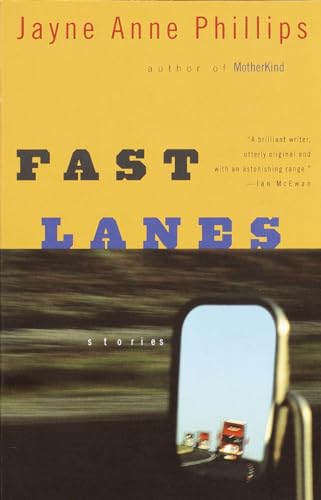 Fast Lanes (9780375702846) by Phillips, Jayne Anne