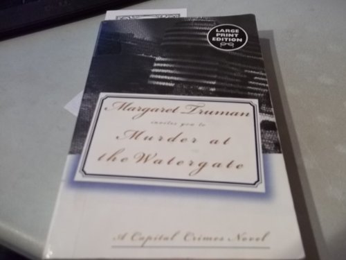 Beispielbild fr Murder at the Watergate: A Novel (Random House Large Print) zum Verkauf von Wonder Book
