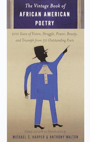 Imagen de archivo de The Vintage Book of African American Poetry: 200 Years of Vision, Struggle, Power, Beauty, and Triumph from 50 Outstanding Poets a la venta por BooksRun