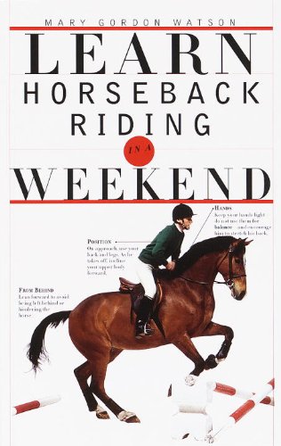 9780375703027: Learn Horseback Riding in a Weekend (Learn in a Weekend)
