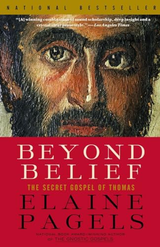 9780375703164: Beyond Belief: The Secret Gospel of Thomas (Vintage)