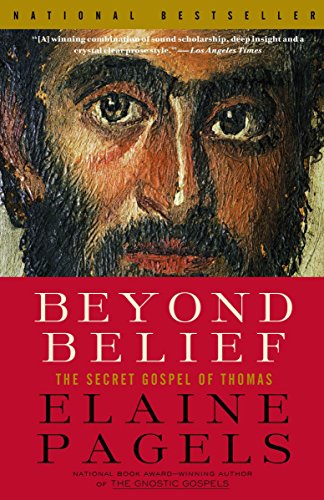 9780375703164: Beyond Belief: The Secret Gospel of Thomas (Vintage)