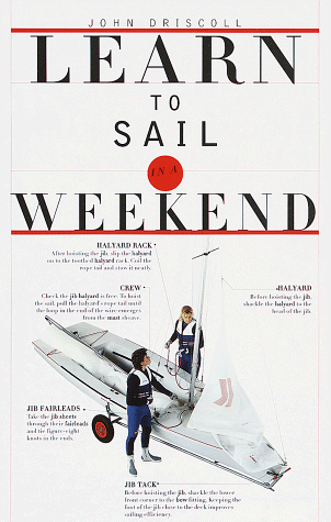 Learn to Sail in a Weekend (9780375703218) by Dorling Kindersley Ltd