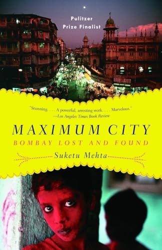 9780375703409: Maximum City: Bombay Lost and Found (Vintage) [Idioma Ingls]