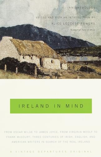 Stock image for Ireland in Mind: An Anthology: Three Centuries of Irish, English, and American Writers in Search of the Real Ireland for sale by ThriftBooks-Atlanta