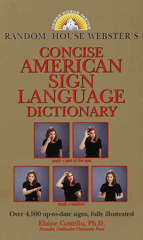 9780375703522: Random House Webster's Concise American Sign Language Dictionary