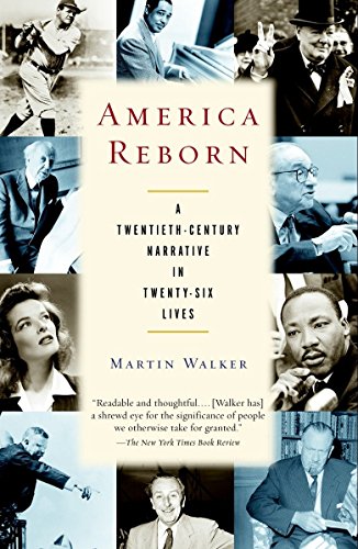 Beispielbild für America Reborn: A Twentieth-Century Narrative in Twenty-six Lives zum Verkauf von Wonder Book