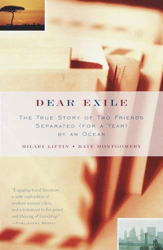 9780375703676: Dear Exile: The True Story of Two Friends Separated (For a Year) by an Ocean [Lingua Inglese]