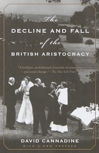 Beispielbild fr The Decline and Fall of the British Aristocracy zum Verkauf von Blackwell's