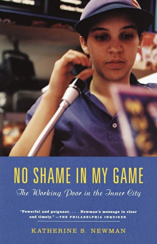Beispielbild fr No Shame in My Game: The Working Poor in the Inner City zum Verkauf von Wonder Book
