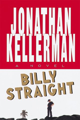 Billy Straight: A Novel (Random House Large Print) (9780375704222) by Kellerman, Jonathan