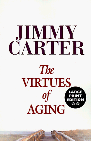 9780375704604: The Virtues of Aging (Random House Large Print)