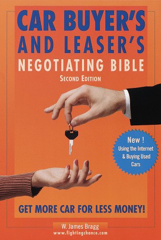 Stock image for Car Buyer's and Leaser's Negotiating Bible, 2nd Edition: Second Edition for sale by Wonder Book