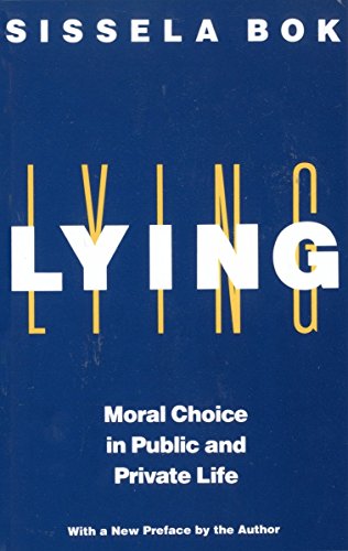 Stock image for Lying: Moral Choice in Public and Private Life for sale by Dream Books Co.