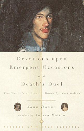 Beispielbild fr Devotions Upon Emergent Occasions and Death's Duel zum Verkauf von -OnTimeBooks-