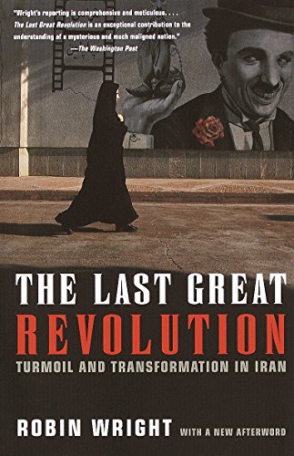 9780375706301: The Last Great Revolution: Turmoil and Transformation in Iran (Vintage)