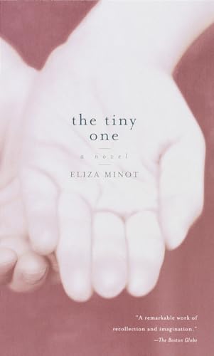 9780375706332: The Tiny One: A Novel