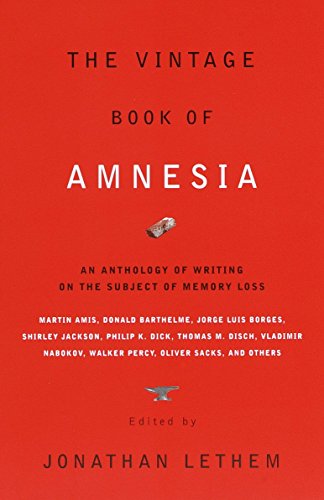 9780375706615: The Vintage Book of Amnesia: An Anthology of Writing on the Subject of Memory Loss