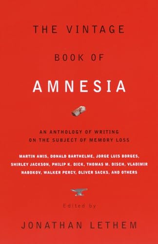 9780375706615: The Vintage Book of Amnesia: An Anthology of Writing on the Subject of Memory Loss