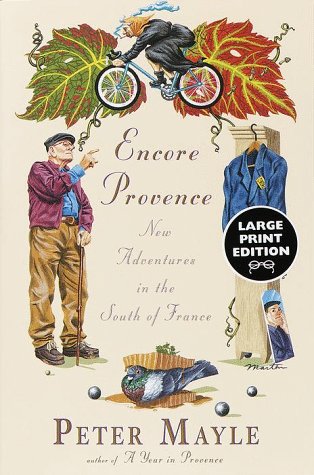 9780375706837: Encore Provence: New Adventures in the South of France (Random House Large Print)