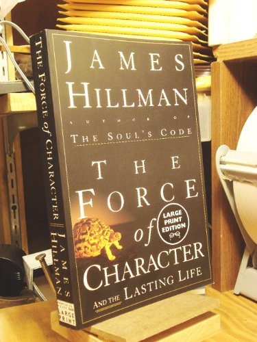 9780375706981: The Force of Character: And the Lasting Life