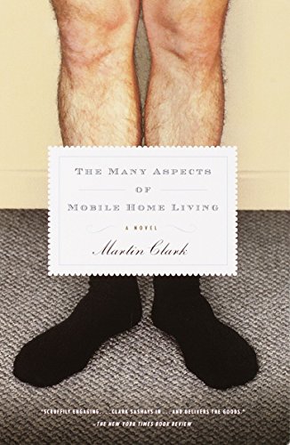 Imagen de archivo de The Many Aspects of Mobile Home Living: A Novel a la venta por gearbooks