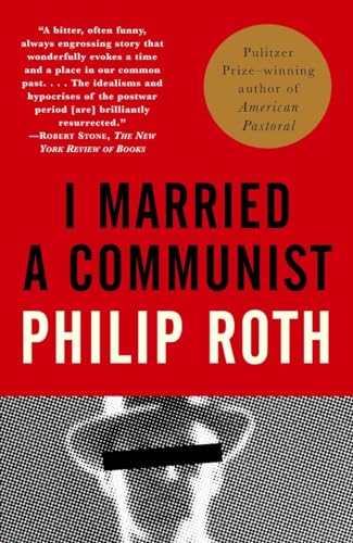 9780375707216: I Married a Communist: American Trilogy (2) (Vintage International)