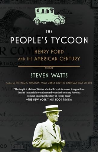 Beispielbild fr The People's Tycoon: Henry Ford and the American Century zum Verkauf von Wonder Book