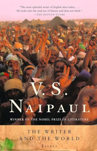 The Writer and the World: Essays (9780375707308) by Naipaul, V. S.