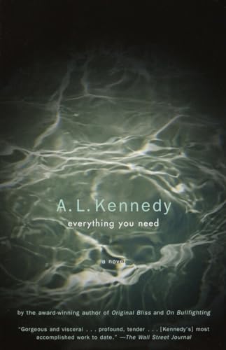 Everything You Need : A Novel - Kennedy, A. L.
