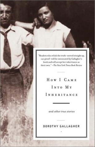 9780375707506: How I Came into My Inheritance: And Other True Stories