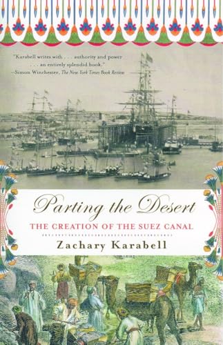 Stock image for Parting the Desert: The Creation of the Suez Canal for sale by More Than Words