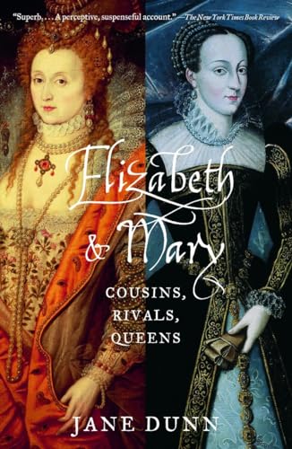 Beispielbild fr Elizabeth and Mary: Cousins, Rivals, Queens zum Verkauf von Wonder Book