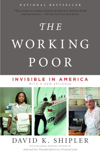 Beispielbild fr The Working Poor: Invisible in America zum Verkauf von BooksRun
