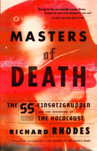 Beispielbild fr Masters of Death: The SS-Einsatzgruppen and the Invention of the Holocaust zum Verkauf von Goodwill