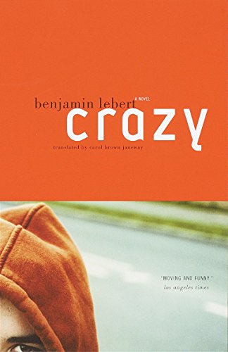 9780375708312: Crazy: A Novel (Vintage International)