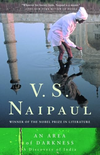 An Area of Darkness: A Discovery of India (9780375708350) by Naipaul, V. S.