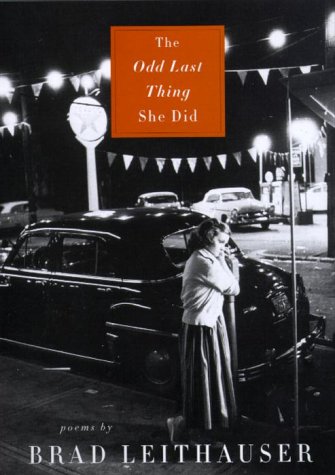 9780375708497: The Odd Last Thing She Did: Poems