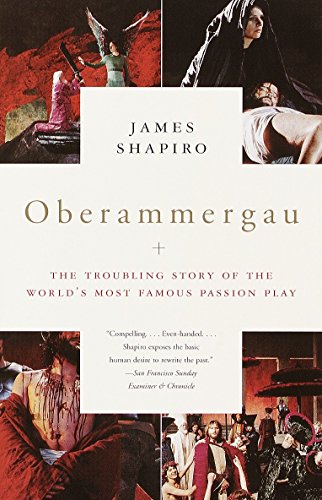 Stock image for Oberammergau: The Troubling Story of the World's Most Famous Passion Play for sale by BooksRun