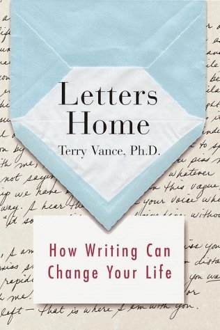 Letters Home: How Writing Can Change Your Life (Signed Copy)